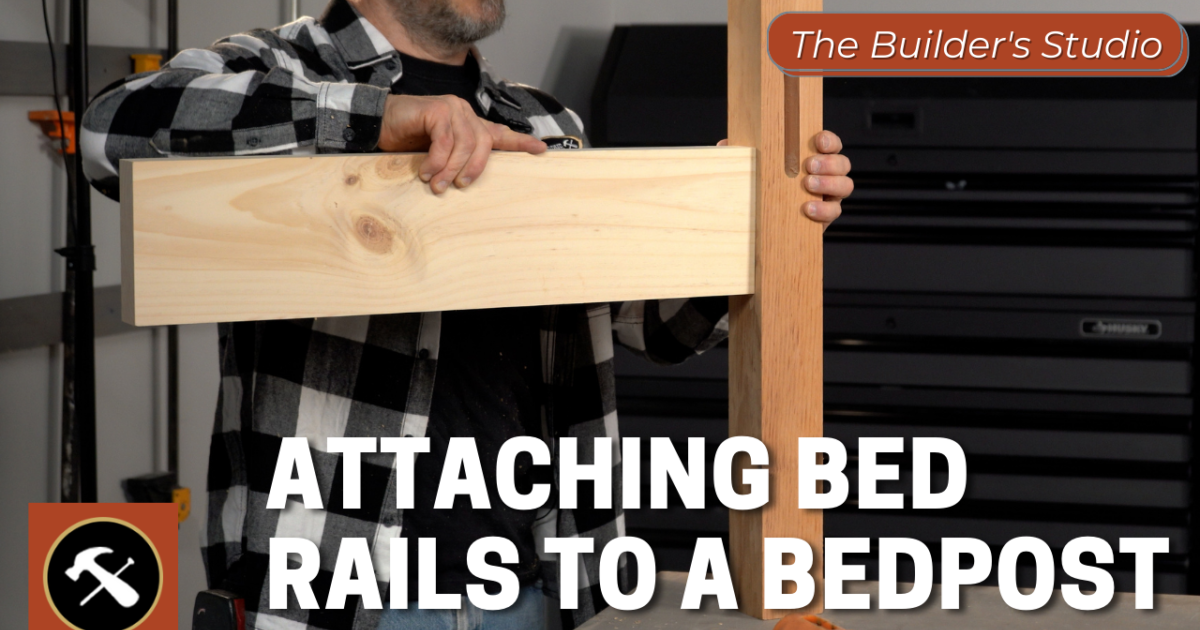Osborne Wood | Osborne Builder's Studio: Attaching Bed Rails to a…