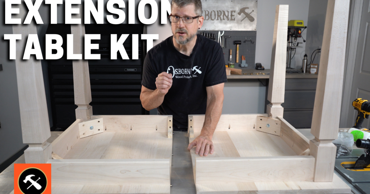 Osborne Wood | Osborne Builder's Studio: DIY Extension Table Kit…