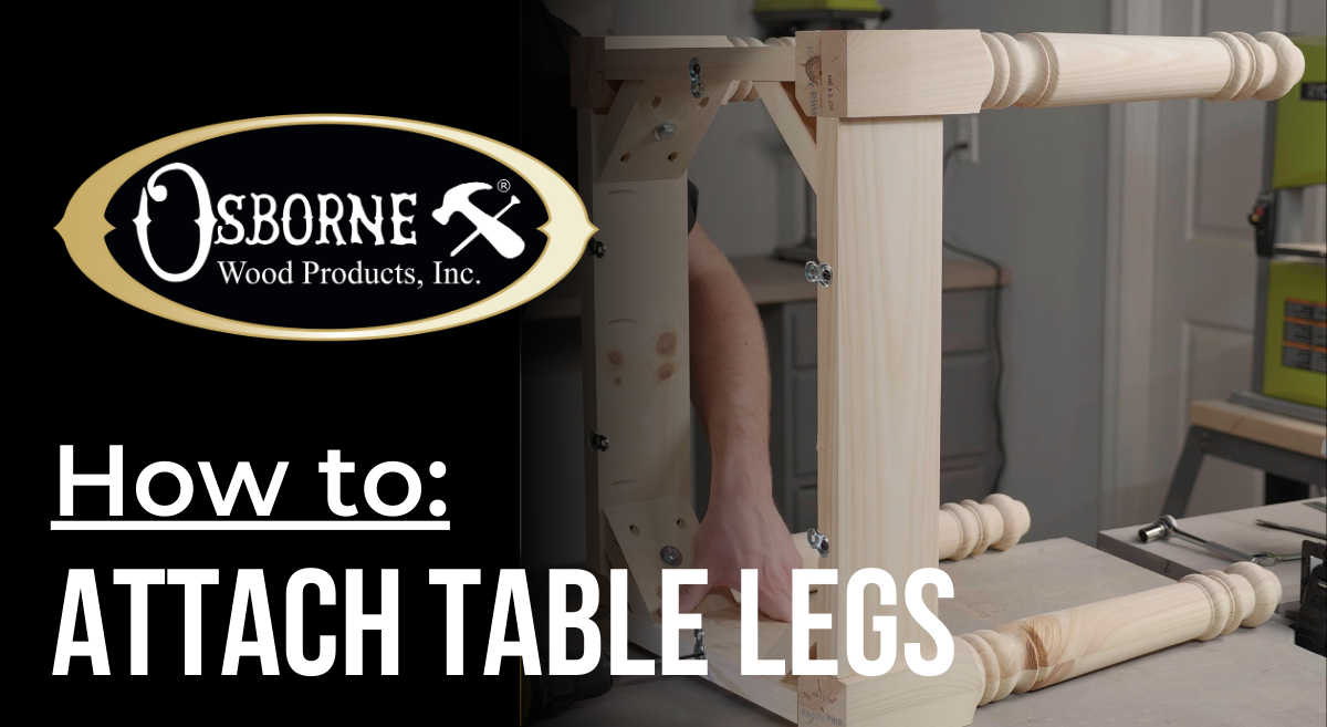 Osborne Wood How to Attach Table Legs