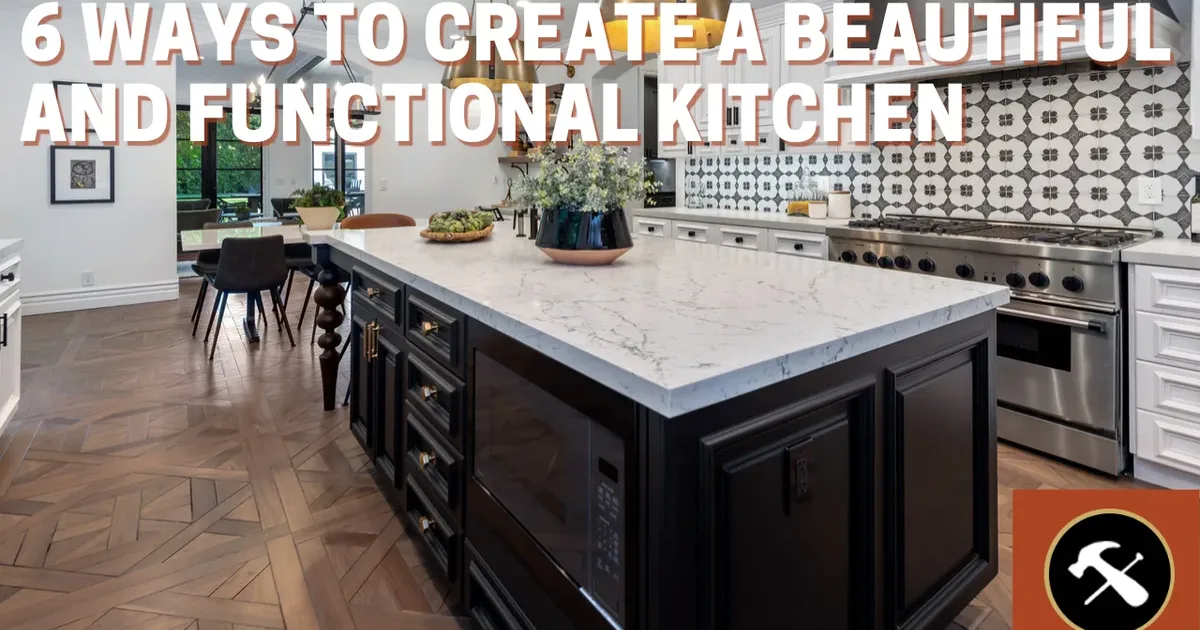 Osborne Wood | 6 Tips for Creating a Beautiful and Functional Kitchen